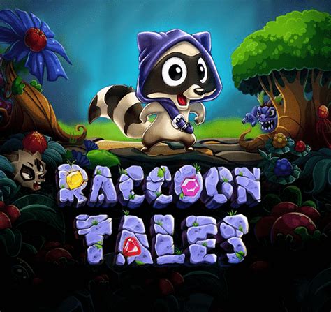 Raccoon Tales betsul